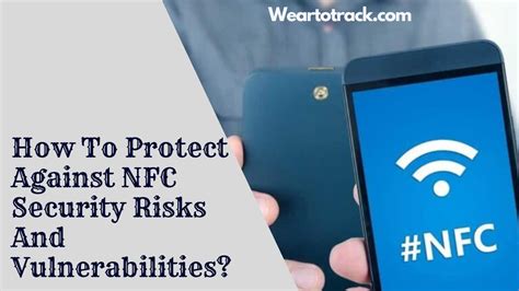 nfc card vulnerabilities|nfc security risks for enterprise.